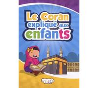 Le Coran Expliqué Aux Enfants