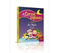 Le Coran Expliqué Aux Enfants - Juz 'amma