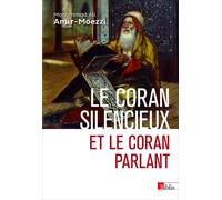Le Coran silencieux et le Coran parlant - Mohammed Ali Amir Moezzi - Cnrs Eds - broché - Etude