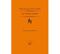 Le Coran tamisé - Nicolas De Cues - Puf - broché - Essai
