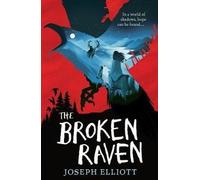 Le corbeau brisé (Shadow Skye, Livre 2) (Elliott Joseph)