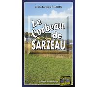 Le Corbeau de Sarzeau - Jean-Jacques Égron - Alain Bargain Eds - Poche - Roman