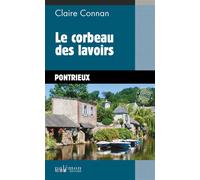 Le corbeau des lavoirs - Claire Connan - Du Palemon Eds - Poche - Roman