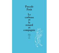 Le Corbeau Et Le Renard Et Compagnie