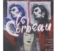 Le Corbeau - Evening Chill/ Montreal of the Mind