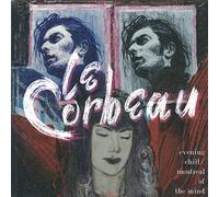 Le Corbeau - Evening Chill/ Montreal of the Mind