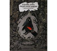 Le corbeau qui voulait devenir perroquet