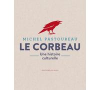 Le Corbeau: Une histoire culturelle