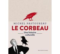 Le Corbeau: Une histoire culturelle