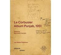Le Corbusier Album Punjab, 1951