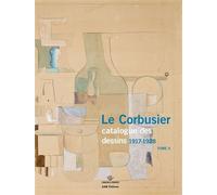 Le Corbusier. Catalogue des dessins 1917-1928, Tome II - Danièle Pauly - Archives D'architecture Moderne - relié - Beau livre