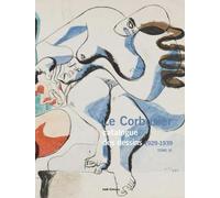Le Corbusier, Catalogue Des Dessins - Tome 3, Epanouissement De L'oeuvre Picturale (1929-1939)