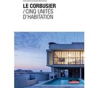Le Corbusier / Cinq unités d'habitation Vincent Bertaud Du Chazaud (Auteur), Manuel Bougot (Auteur)