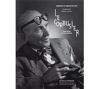 Le Corbusier - Construire la vie moderne Guillemette Morel Journel (Auteur)