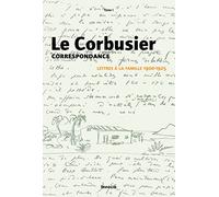 Correspondance - Tome 1, Lettres À La Famille 1900-1925