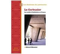 Le Corbusier - Les Unites D'habitation En France