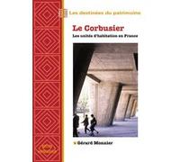 Le Corbusier : Les unités d'habitations en France