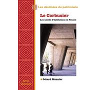 Le Corbusier : Les unités d'habitations en France