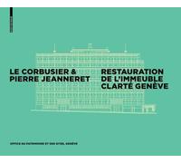 Le Corbusier & Pierre Jeanneret - Restauration De L'immeuble Clarté, Genève