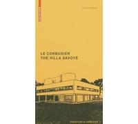 Le Corbusier: The Villa Savoye