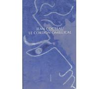 Jean Cocteau – Le cordon ombilical – Allia