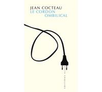 Le Cordon ombilical - Jean Cocteau - Allia - broché - Essai