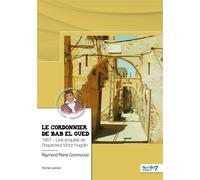 Le cordonnier de Bab el Oued 1957 - Une enquête de l'inspecteur Victor Hugolin - Raymond Pierre Communod - Nombre 7 - broché - Roman