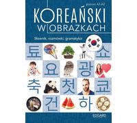 Le coréen en images Dictionnaire, guide de conversation, grammaire