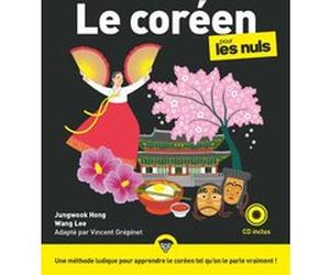 Le coréen Pour les Nuls NE + CD Vincent Grepinet (Auteur), Hang Jungwook (Auteur), WANG LEE (Auteur)