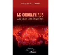 Le Coronavirus un jour une histoire! Diénaba Kakou Diawara (Auteur)