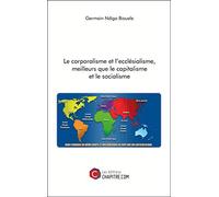 Le corporalisme et l'ecclésialisme, meilleurs que le capitalisme et le socialisme