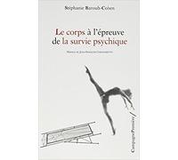 Le corps à l'épreuve de la survie psychique