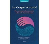 Le Corps accordé - Andréine Bel - Bookelis - broché - Essai