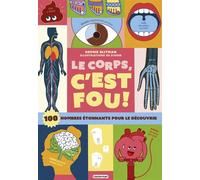 Le corps, c’est fou ! - 100 nombres étonnants pour le découvrir - Djohr - Casterman Jeunesse - ebook (ePub) - Document jeunesse