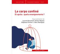 Le corps confiné. Et après ? Quels enseignements - Laurent Branchard - In Press Eds - broché - Essai