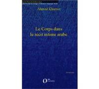 Le corps dans le récit intime arabe - Ahmed Kharraz - L'harmattan - broché - Essai
