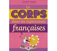 LE CORPS DANS LES EXPRESSIONS FRANCAISES