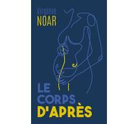 Le corps d'après - Virginie Noar - Mon Poche - Poche - Roman
