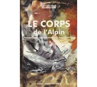 Le corps de l'alpin: Perceptions, représentations, modifications