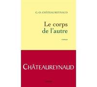 Le corps de l'autre Georges-Olivier Châteaureynaud (Auteur)