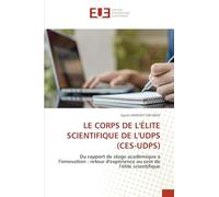 LE CORPS DE L'ÉLITE SCIENTIFIQUE DE L'UDPS (CES-UDPS): Du rapport de stage académique à l'innovation : retour d'expérience au sein de l'élite scientifique
