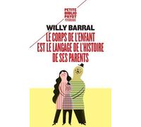 Le Corps De L'enfant Est Le Langage De L'histoire De Ses Parents
