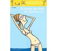 Le corps de rêve des paresseuses