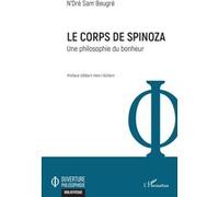 Le corps de Spinoza Une philosophie du bonheur - N'Dré Sam Beugré - L'harmattan - broché - Etude