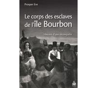 Corps des esclaves de l'ile bourbon