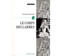 Le corps des larmes La psychanalyse et la douleur d'exister - OLIVIER GRIGNON - Calmann-Levy - broché - Essai