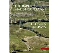 Le corps des pays - Marie-Hélène Lafon - Bleu Autour - broché - Beau livre