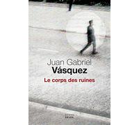 Le Corps des ruines
