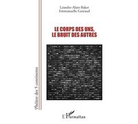 Le corps des uns, le bruit des autres
