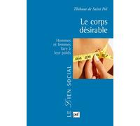 Le Corps Désirable - Hommes Et Femmes Face À Leur Poids